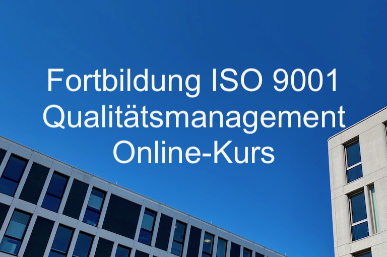 Fortbildung ISO 9001 Qualitätsmanagement Online-Fortbildung